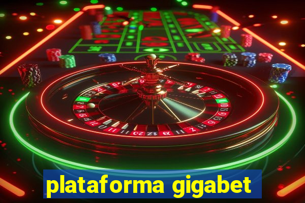 plataforma gigabet